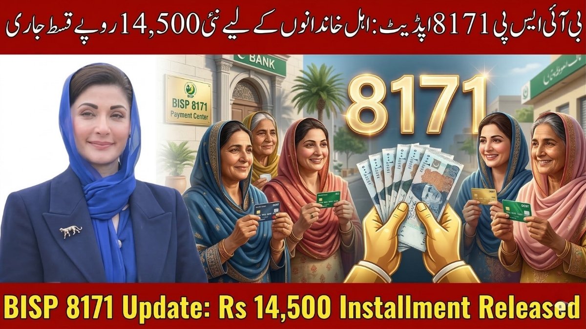 BISP 8171 Update 2026 new Rs 14500 installment released for eligible families